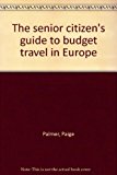 Senior Citizens Guide to Budget Travel N/A 9780875760995 Front Cover