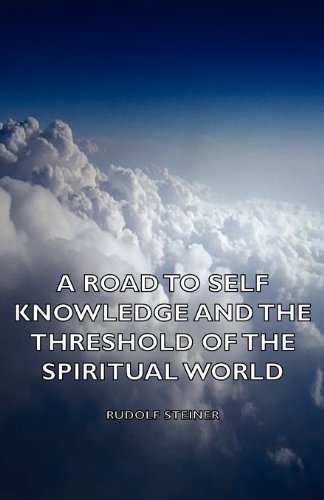 Road to Self Knowledge and the Threshold   2006 9781406796995 Front Cover