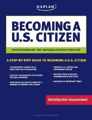 Becoming a U. S. Citizen Understanding the Naturalization Process  2006 9781419541995 Front Cover