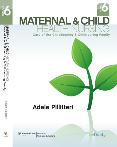 Maternal and Child Health Nursing Care of the Childbearing and Childrearing Family 6th 2009 (Revised) 9781582559995 Front Cover