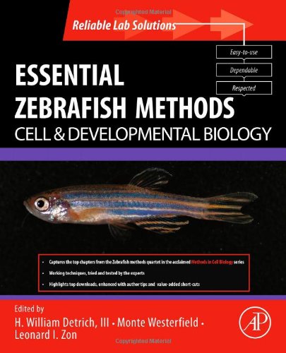 Essential Zebrafish Methods: Cell and Developmental Biology   2009 9780123745996 Front Cover