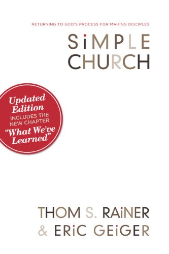 Simple Church Returning to God's Process for Making Disciples  2006 9780805447996 Front Cover