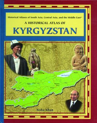 Historical Atlas of Kyrgyzstan   2004 9780823944996 Front Cover