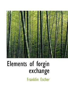 Elements of Forgin Exchange  N/A 9781110548996 Front Cover