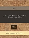De termino Michaelis. anno. xii. Henrici Sexti (1544)  N/A 9781171305996 Front Cover