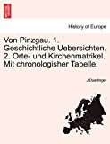 Von Pinzgau 1 Geschichtliche Uebersichten 2 Orte- und Kirchenmatrikel Mit Chronologisher Tabelle N/A 9781241400996 Front Cover