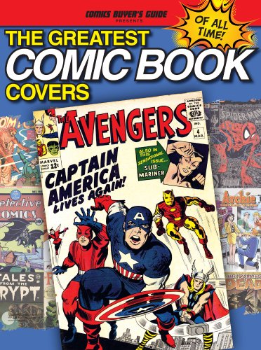 Greatest Comic Book Covers of All Time   2012 9781440234996 Front Cover