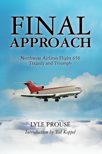 Final Approach - Northwest Airlines Flight 650, Tragedy and Triumph  N/A 9781460951996 Front Cover