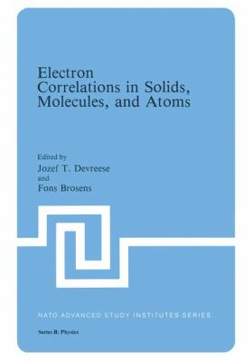 Electron Correlations in Solids, Molecules, and Atoms   1983 9781461334996 Front Cover