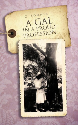 Gal in A Proud Profession   2012 9781466920996 Front Cover
