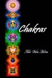 Chakras A Guide to Your Major, Spiritual and Minor Energy Centers N/A 9781491005996 Front Cover