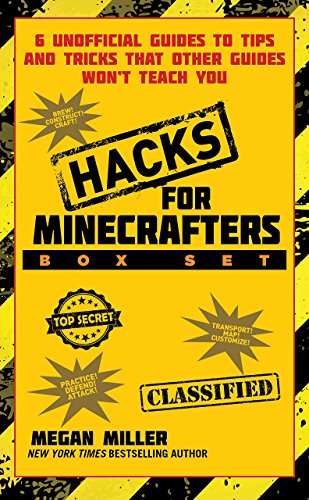 Hacks for Minecrafters Box Set 6 Unofficial Guides to Tips and Tricks That Other Guides Won?t Teach You N/A 9781510706996 Front Cover