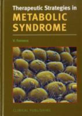 Therapeutic Strategies for Metabolic Syndrome:  2008 9781904392996 Front Cover