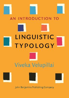 Introduction to Linguistic Typology   2012 9789027211996 Front Cover