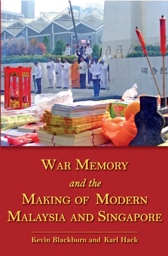 War Memory and the Making of Modern Malaysia and Singapore   2012 9789971695996 Front Cover
