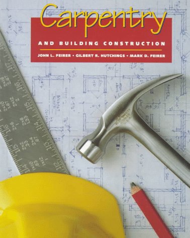 Carpentry and Building Construction  5th 1997 (Student Manual, Study Guide, etc.) 9780028386997 Front Cover