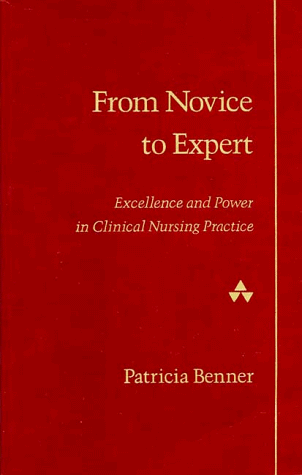 From Novice to Expert Excellence and Power in Clinical Nursing Practice  1984 9780201002997 Front Cover
