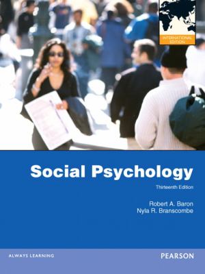 Social Psychology International Edition 13th 2012 (Revised) 9780205231997 Front Cover