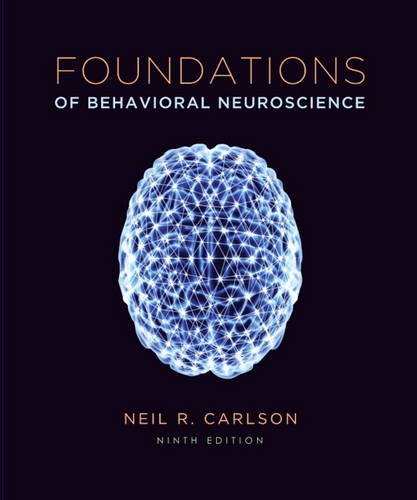 Foundations of Behavioral Neuroscience (paper)  9th 2014 9780205947997 Front Cover