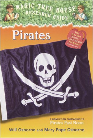 Pirates A Nonfiction Companion to Magic Tree House #4: Pirates Past Noon  2001 9780375802997 Front Cover