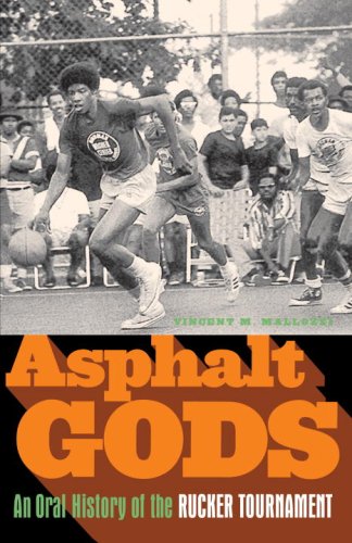 Asphalt Gods An Oral History of the Rucker Tournament N/A 9780385520997 Front Cover