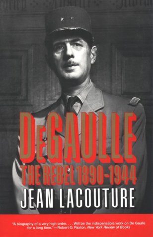 De Gaulle The Rebel, 1890-1944 N/A 9780393309997 Front Cover