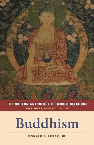 The Norton Anthology of World Religions: Buddhism  2017 9780393354997 Front Cover