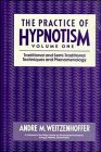 Practice of Hypnotism  1st 1989 9780471621997 Front Cover