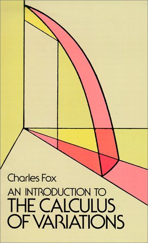 Introduction to the Calculus of Variations  Reprint  9780486654997 Front Cover