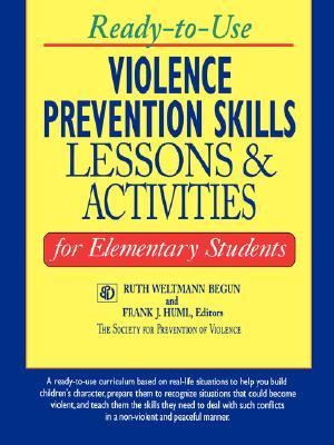 Ready-To-Use Violence Prevention Skills Lessons and Activities for Elementary Students   1999 9780787966997 Front Cover
