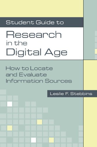 Student Guide to Research in the Digital Age How to Locate and Evaluate Information Sources  2006 (Student Manual, Study Guide, etc.) 9781591580997 Front Cover