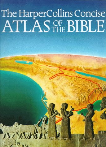 HarperCollins Concise Atlas of the Bible  N/A 9780062514998 Front Cover