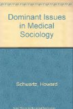 Dominant Issues in Medical Sociology 2nd 9780075541998 Front Cover