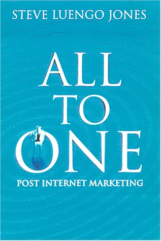 All-to-One Creating Effective Customer-Relationship Marketing in the Post-Internet Age  2001 9780077097998 Front Cover