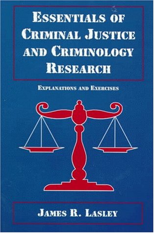 Essentials of Criminal Justice and Criminology Research Explanations and Exercises  1999 (Workbook) 9780130808998 Front Cover