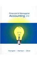Financial and Managerial Accounting, Chapters 1-23, Complete Book, and MyAccountingLab -- Valuepack Access Card Package  2nd 2009 9780137052998 Front Cover