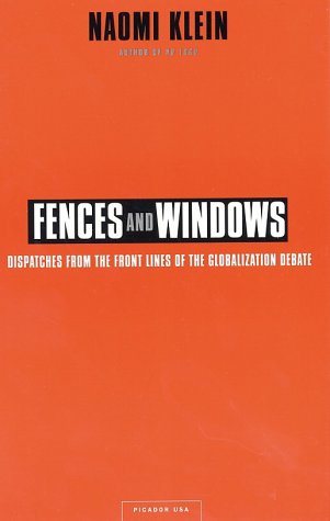 Fences and Windows Dispatches from the Front Lines of the Globalization Debate  2002 9780312307998 Front Cover