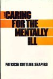Caring for the Mentally Ill N/A 9780531043998 Front Cover