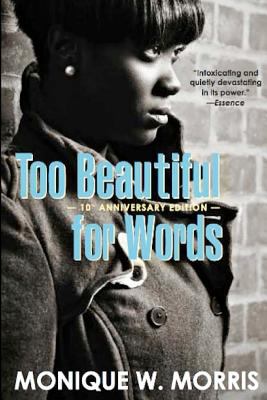 Too Beautiful for Words  10th 9780615587998 Front Cover