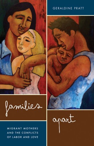 Families Apart Migrant Mothers and the Conflicts of Labor and Love  2012 9780816669998 Front Cover