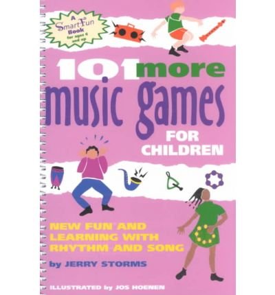 101 More Music Games for Children More Fun and Learning with Rhythm and Song  2000 9780897932998 Front Cover