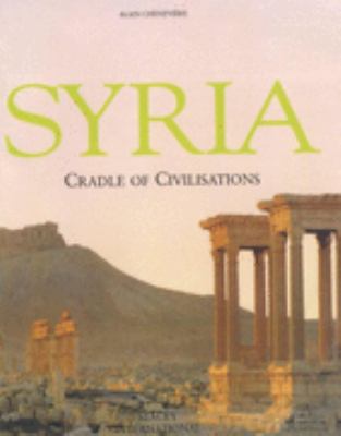 Syria: Cradle of Civilizations  2002 9780905743998 Front Cover
