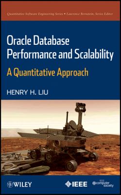 Oracle Database Performance and Scalability A Quantitative Approach  2012 9781118056998 Front Cover