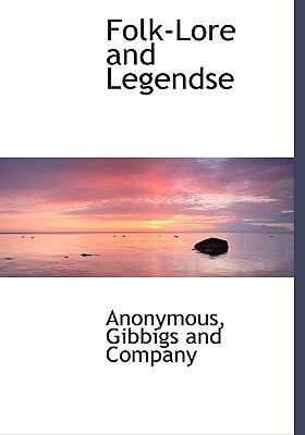 Folk-Lore and Legendse N/A 9781140538998 Front Cover