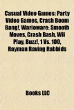 Casual Video Games Party Video Games, Crash Boom Bang!, Warioware N/A 9781157794998 Front Cover
