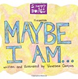 Maybe, I Am...  Large Type  9781492158998 Front Cover