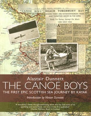 Canoe Boys The First Epic Scottish Sea Journey by Kayak  2007 9781903238998 Front Cover