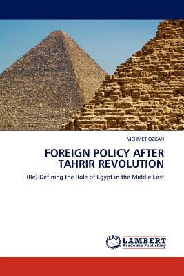 Foreign Policy after Tahrir Revolution  N/A 9783845404998 Front Cover