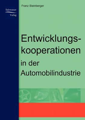 Entwicklungskooperationen in der Automobilindustrie   2008 9783937686998 Front Cover