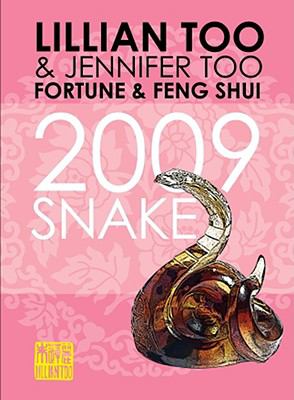 Fortune And Feng Shui 2009 Snake:  2008 9789833263998 Front Cover